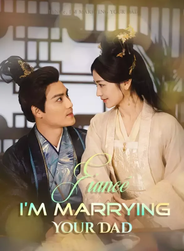 Fiancé, I'm Marrying Your Dad cover
