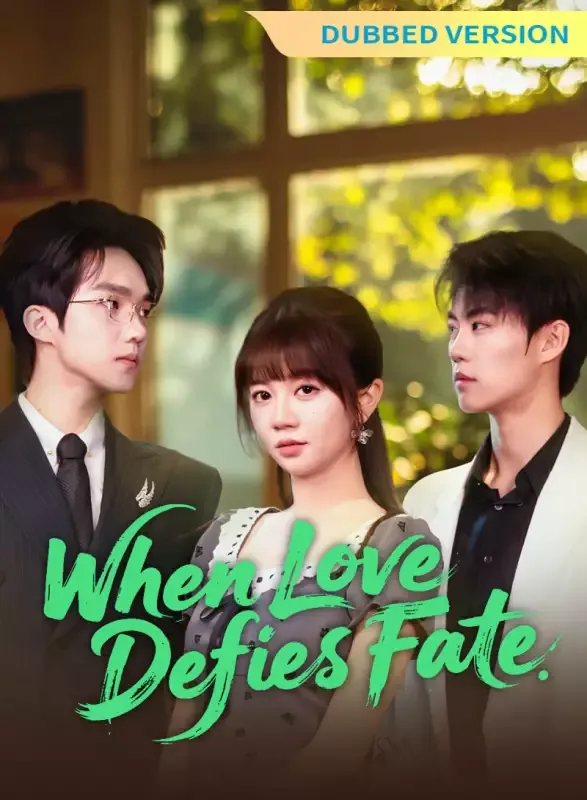 [Dubbed Version] When Love Defies Fate cover