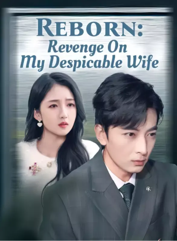 Reborn: Revenge On My Despicable Wife cover