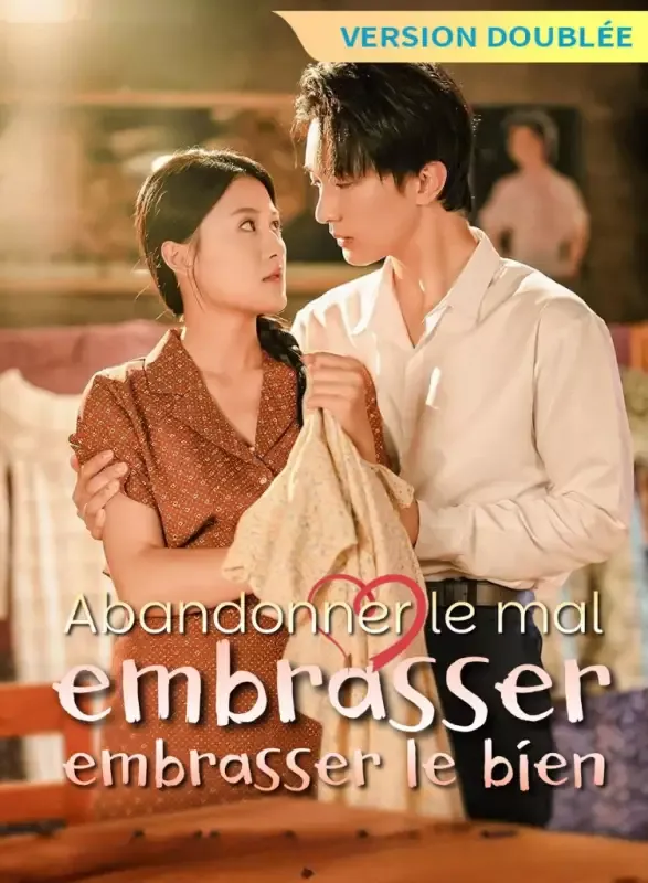 Couverture de [Version doublée] Abandonner le mal, embrasser le bien