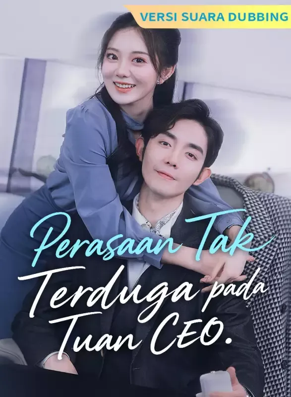 Sampul [Versi suara dubbing] Perasaan Tak Terduga pada Tuan CEO
