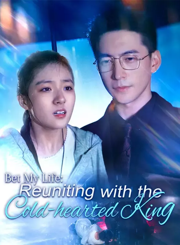 Bet My Life: Reuniting with the Cold-hearted King cover