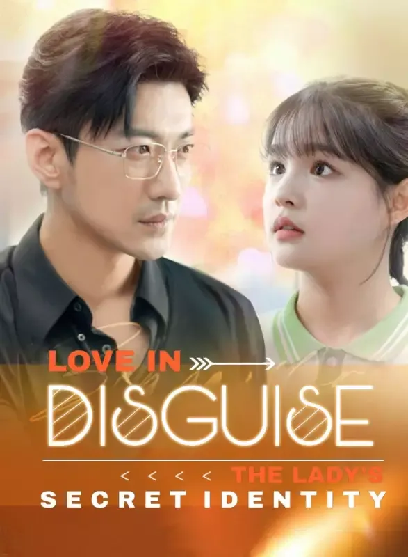 Love in Disguise: The Lady's Secret Identity cover