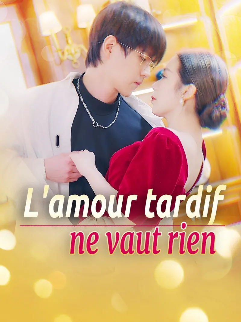 Couverture de L'amour tardif ne vaut rien