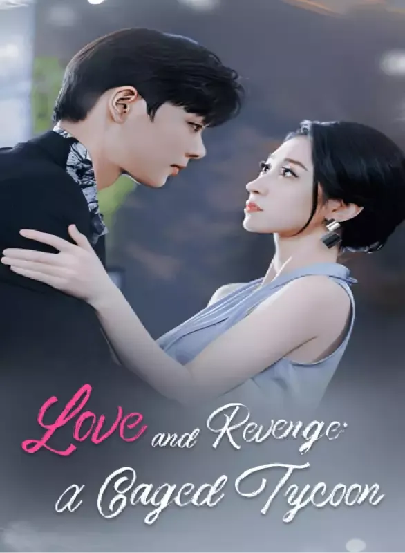 Love and Revenge: A Caged Tycoon cover
