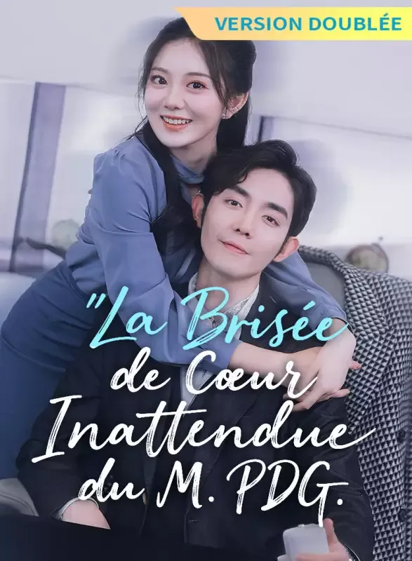Couverture de [Version Doublée] La Brisée de Cœur Inattendue du M. PDG