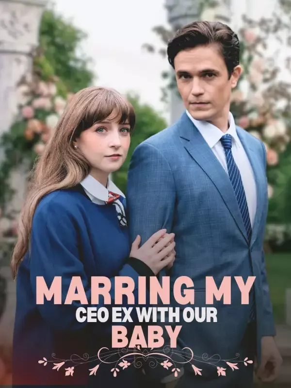 Marrying My CEO Ex with Our Baby cover