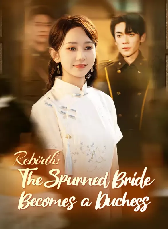Rebirth: The Spurned Bride Becomes a Duchess cover