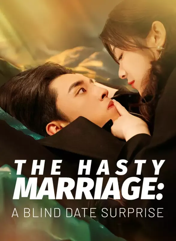 The Hasty Marriage: A Blind Date Surprise cover