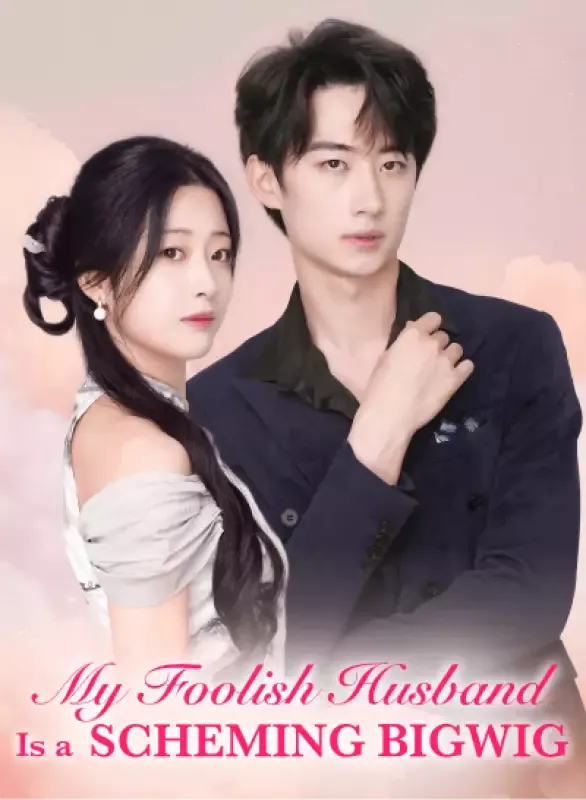 My Foolish Husband Is a Scheming Bigwig cover