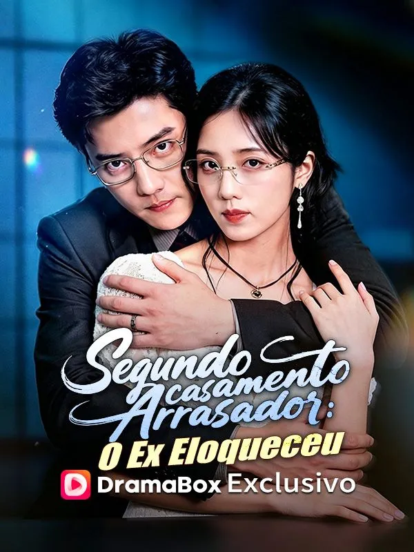 Capa de Segundo Casamento Arrasador: O Ex Eloqueceu (Dublado)