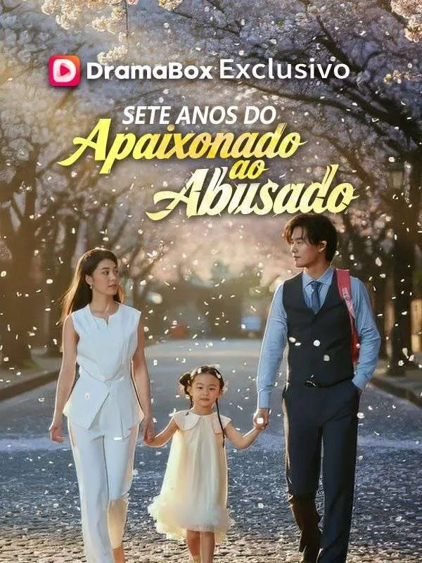Capa de Sete Anos do Apaixonado ao Abusado (Dublado)