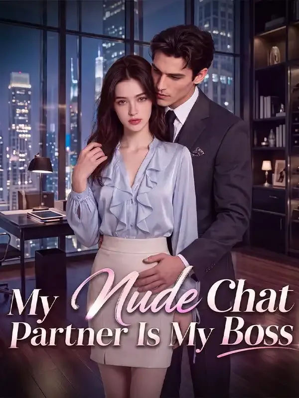 My Nude Chat Partner Is My Boss cover