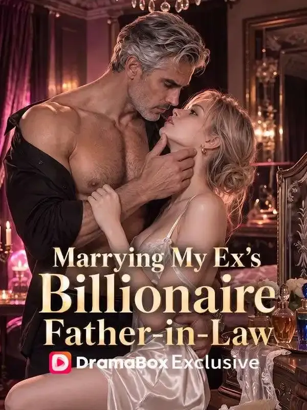 Marrying My Ex's Billionaire Father-in-Law cover