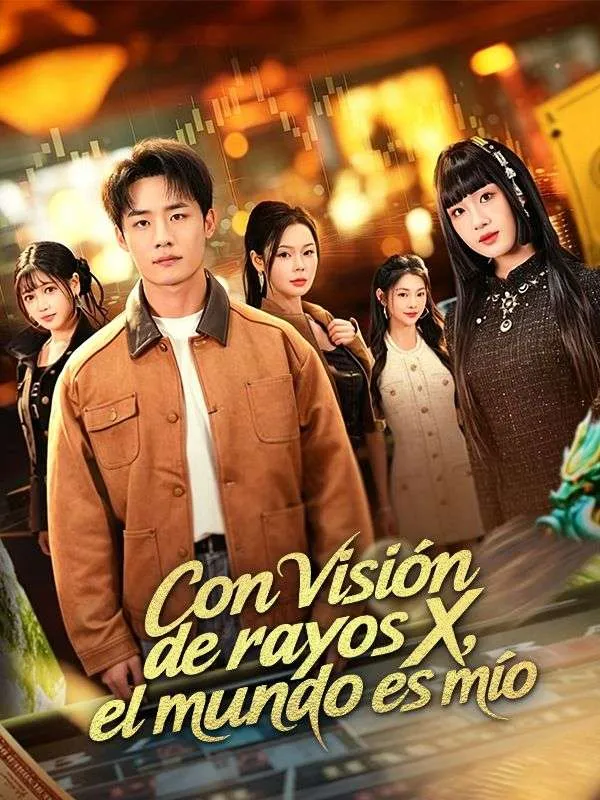 Portada de Con visión de rayos X, el mundo es mío (Doblado)
