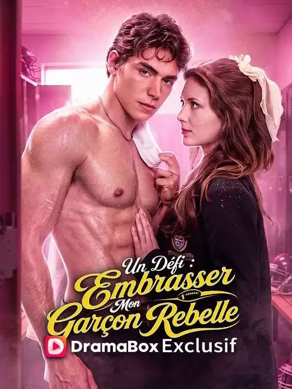 Couverture de Un Défi : Embrasser Mon Garçon Rebelle
