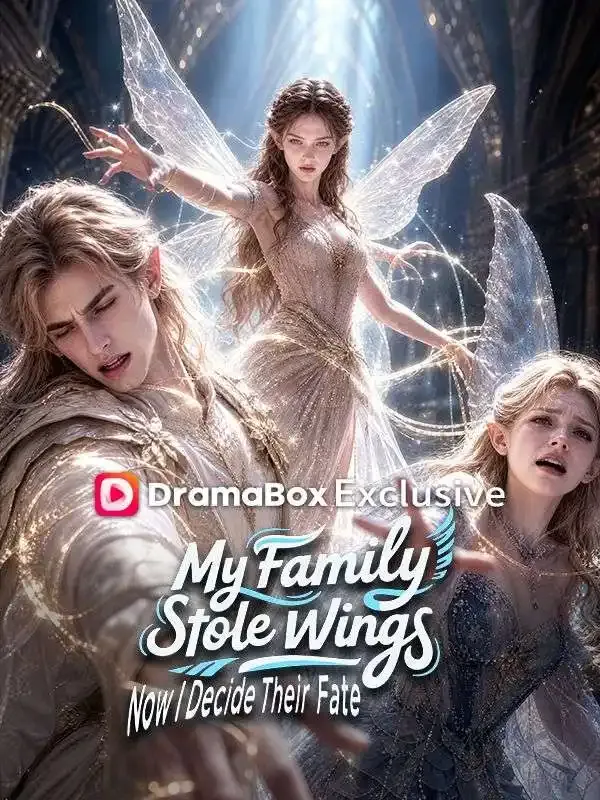 My Family Stole My Wings, Now I Decide Their Fate cover