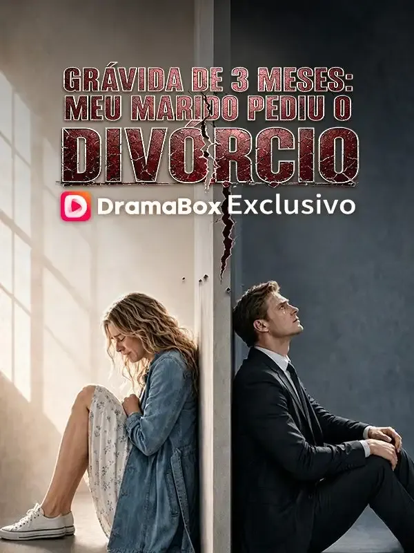 Capa de Grávida de 3 Meses: Meu Marido Pediu o Divórcio (Dublado)