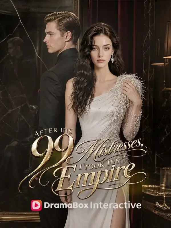 After His 99 Mistresses, I Took His Empire cover