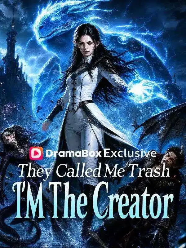 They Called Me Trash—I'm the Creator cover
