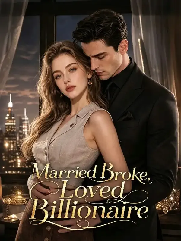 Married Broke，Loved Billionaire cover