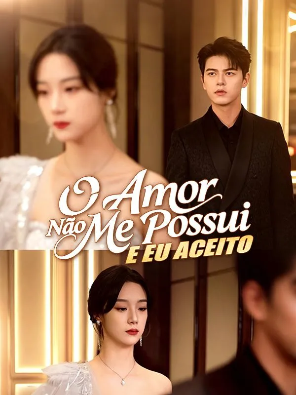 Capa de O Amor Não Me Possui, e Eu Aceito(Dublado)