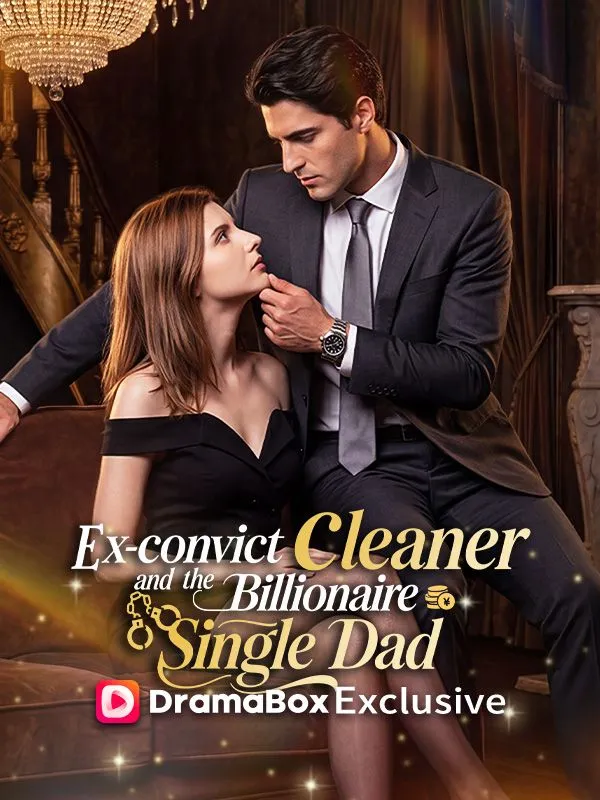 Ex-Convict Cleaner and the Billionaire Single Dad cover