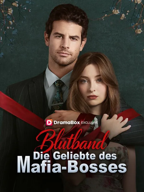 Cover von Blutband: Die Geliebte des Mafia-Bosses(Deutsch Synchronisiert)