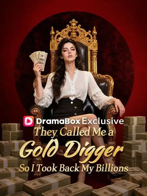 They Called Me a Gold Digger, So I Took Back My Billions cover