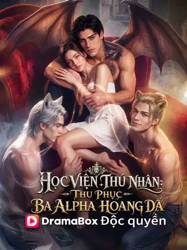 Ảnh bìa Học Viện Thú Nhân: Thu Phục Ba Alpha Hoang Dã