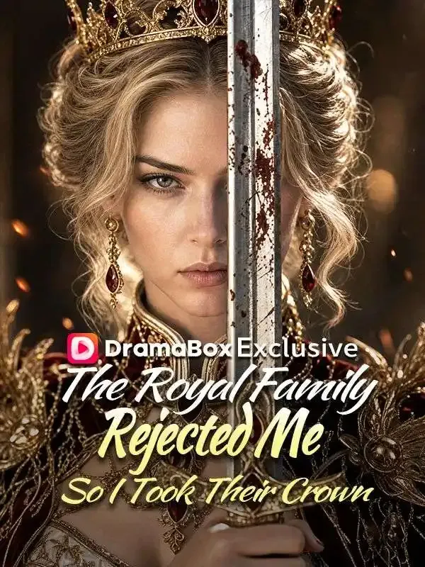 The Royal Family Rejected Me—So I Took Their Crown cover