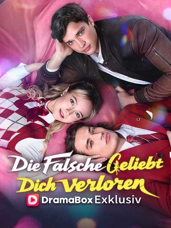 Cover von Die Falsche geliebt, dich verloren