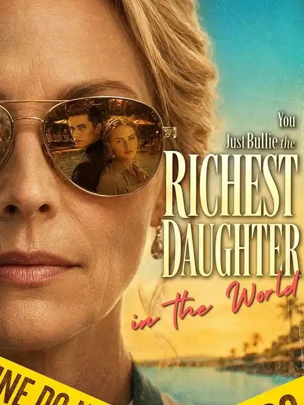 You Just Bullied the Richest Daughter in the World cover