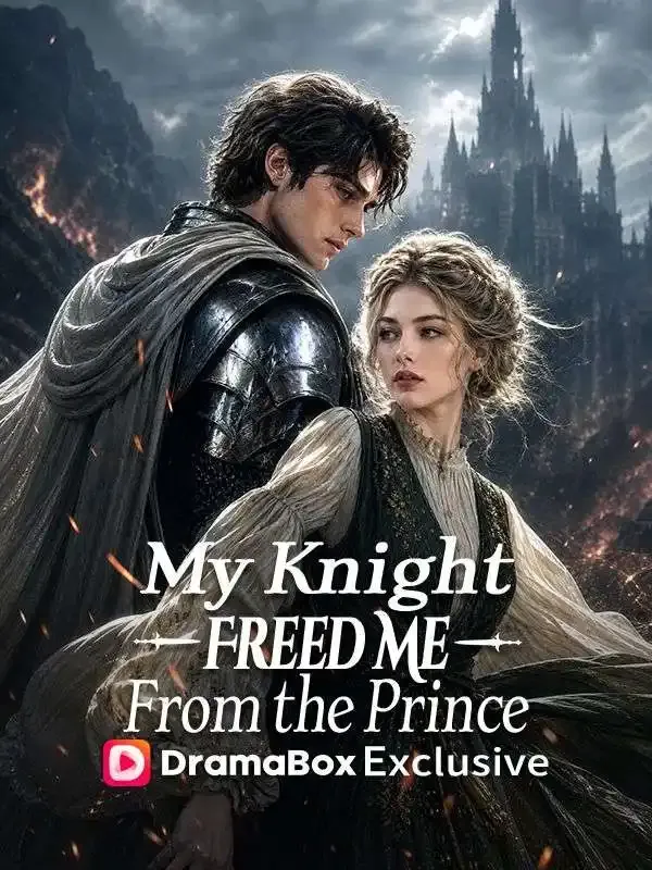 My Knight Freed Me From the Prince cover