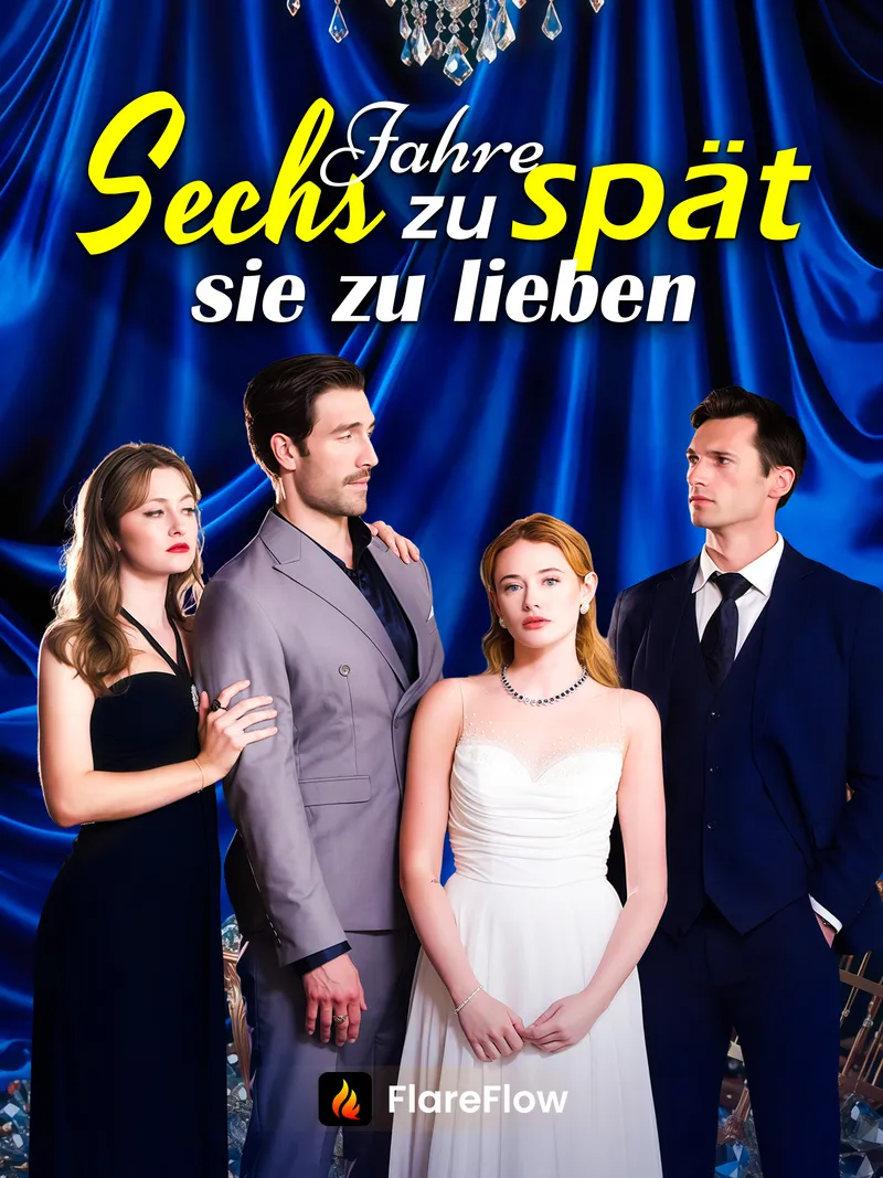 Cover von Sechs Jahre zu spät, sie zu lieben