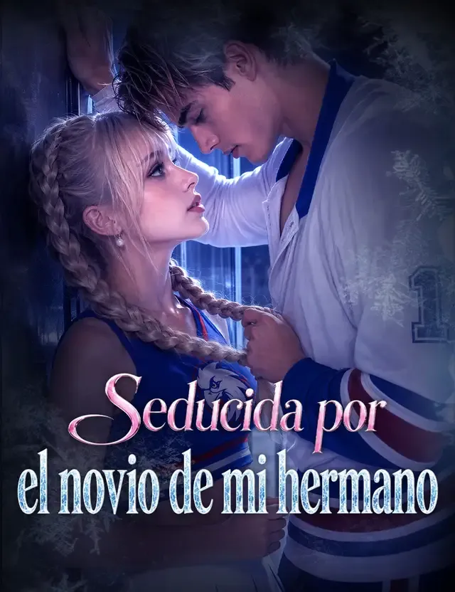 Portada de Seducida por el novio de mi hermano