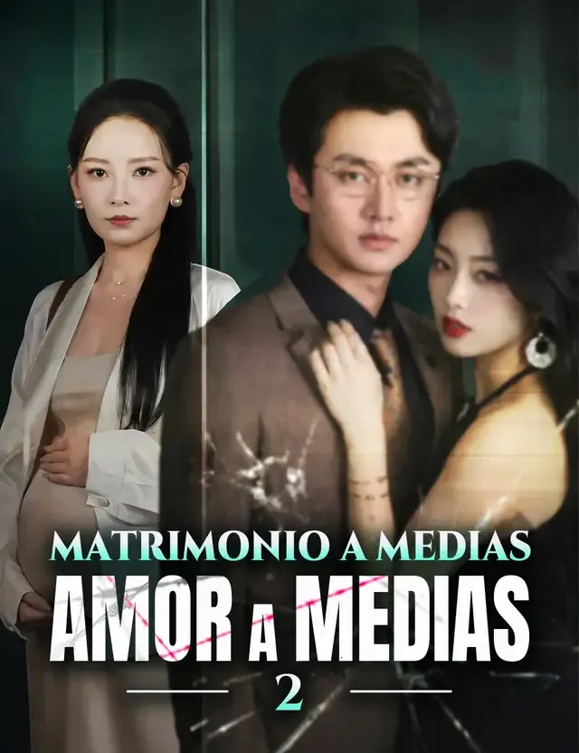 Portada de Matrimonio a medias, amor a medias  2