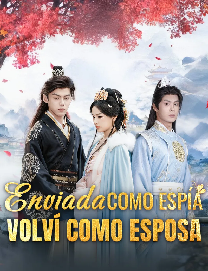 Portada de Enviada como espía, volví como esposa