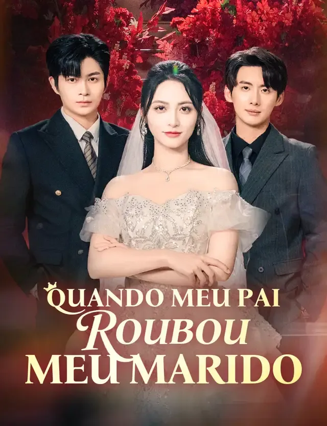 Capa de Quando Meu Pai Roubou Meu Marido[dublado]