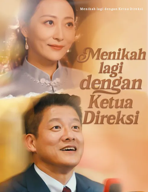 Sampul Menikah Lagi dengan Ketua Direksi (Dubbing)