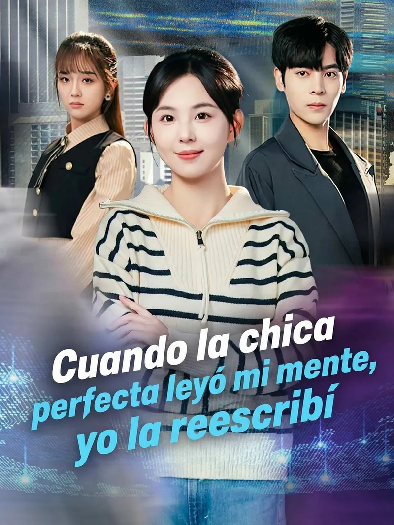 Portada de Cuando la chica perfecta leyó mi mente, yo la reescribí