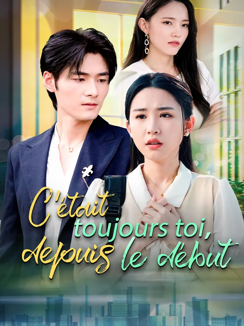 Couverture de C'était toujours toi, depuis le début