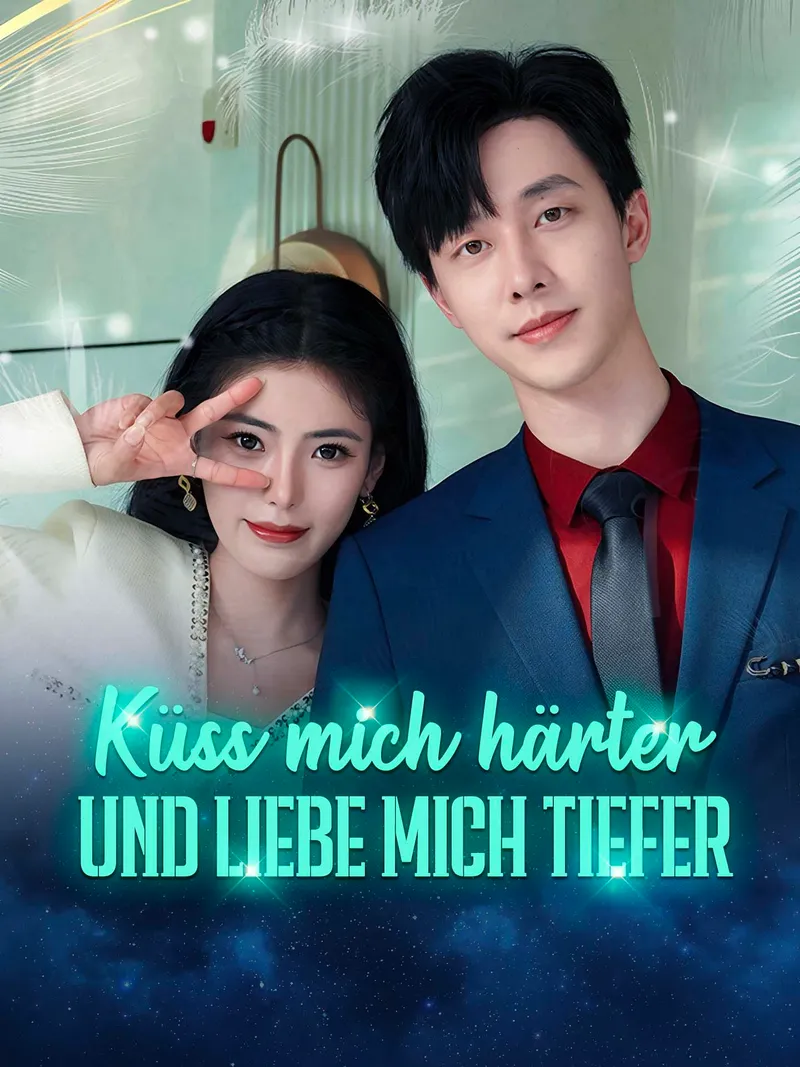 Cover von Küss mich härter und liebe mich tiefer