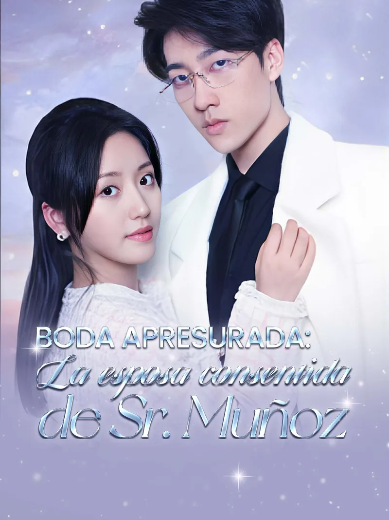 Portada de Boda apresurada: La esposa consentida de Sr. Muñoz