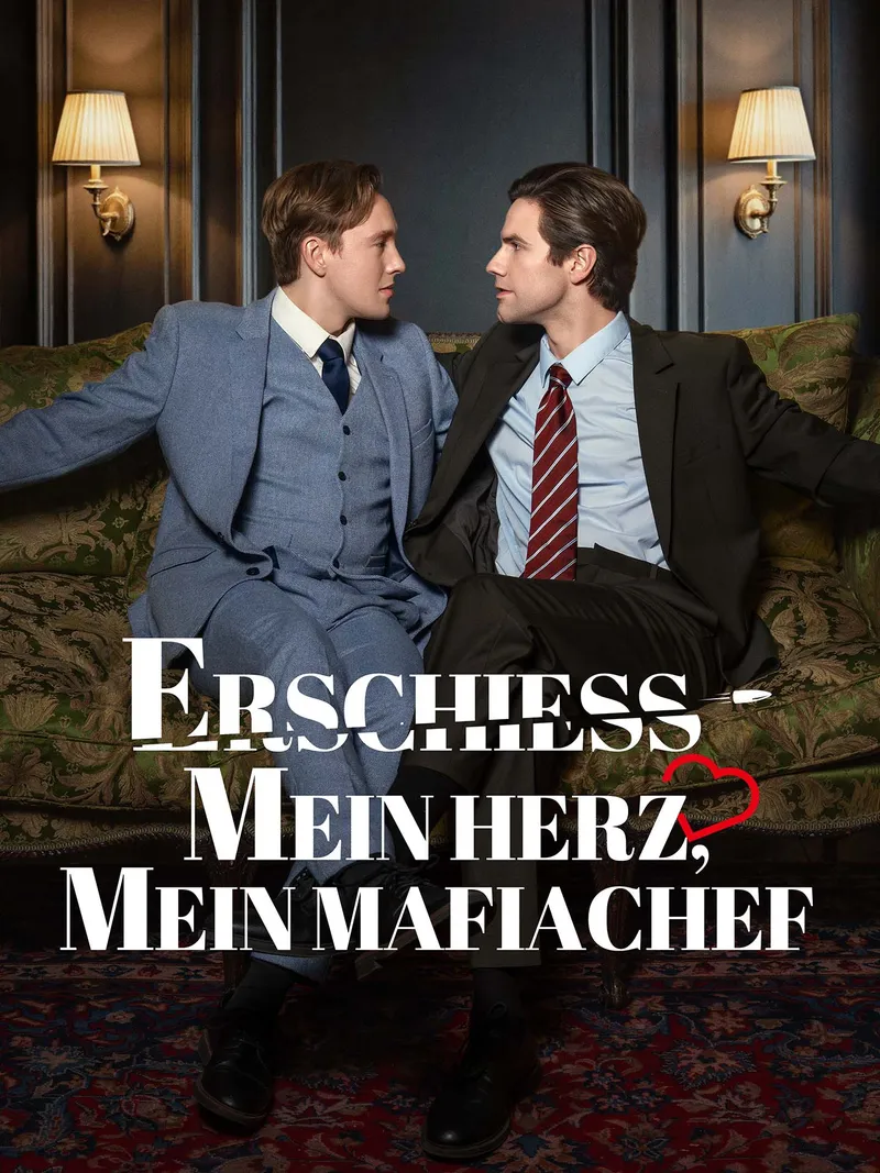Cover von Erschieß mein Herz, mein Mafiachef