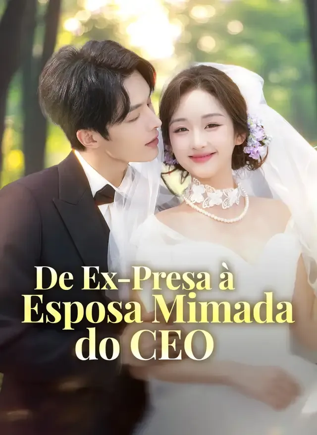 Capa de [Dublado] De Ex-Presa à Esposa Mimada do CEO