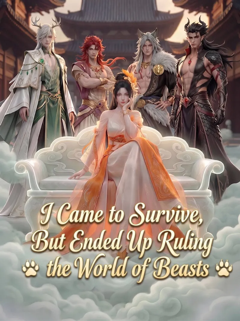 I Came to Survive, But Ended Up Ruling the World of Beasts cover