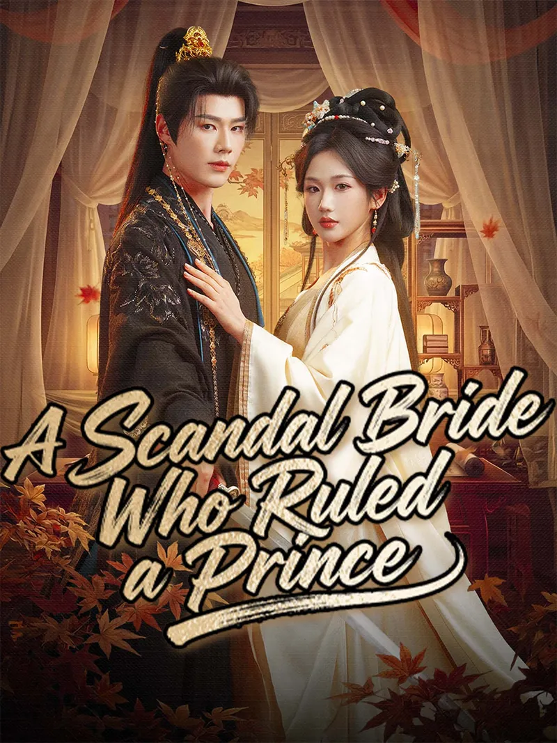 A Scandal Bride Who Ruled a Prince cover