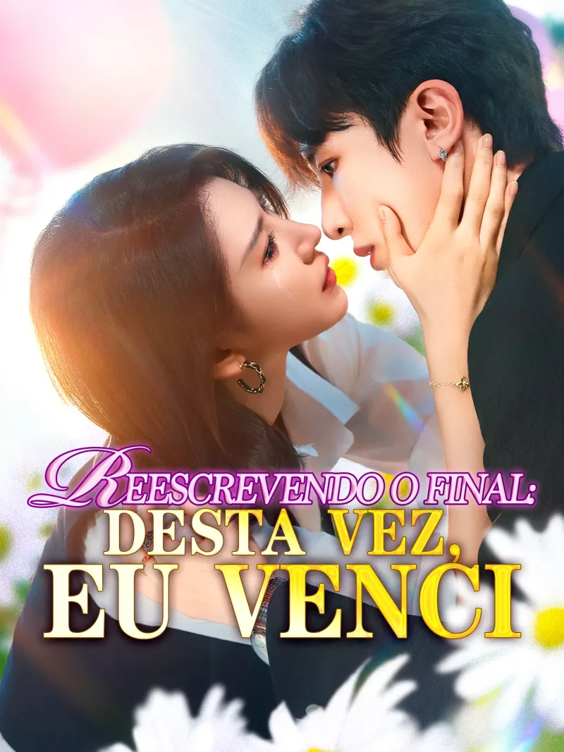 Capa de Reescrevendo o Final: Desta Vez, Eu Venci