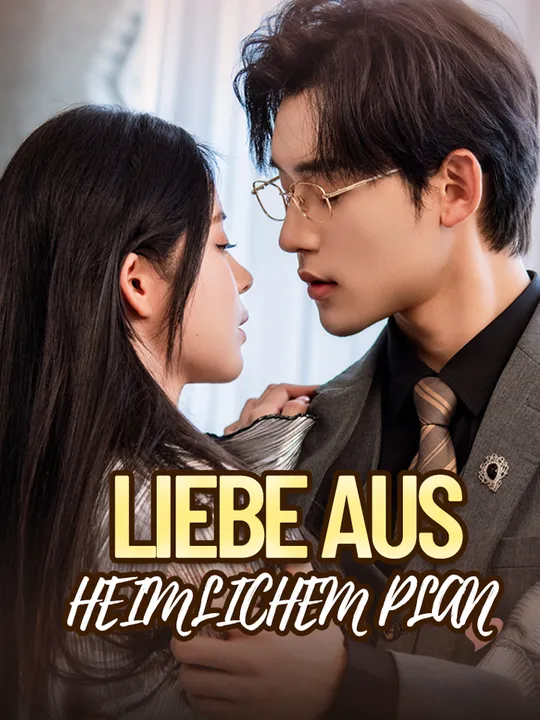Cover von Liebe aus heimlichem Plan